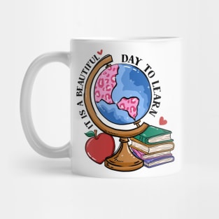 It is a Beautiful Day to Learn Mug